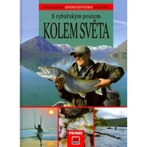 Kniha s rybárskym prútom okolo sveta
